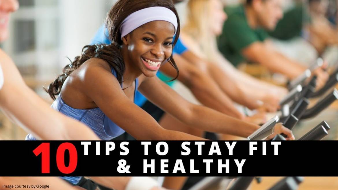 Wished there were just 10 steps to stay fit?