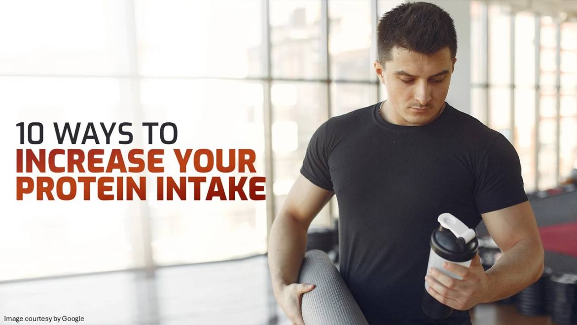 Maximize your Intake of Protein