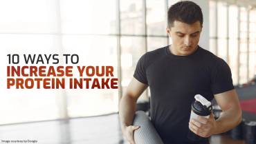 Maximize your Intake of Protein