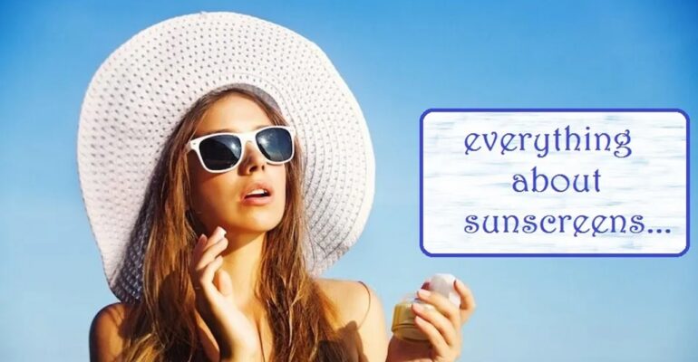 Everything about sunscreens