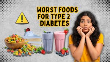 5 Worst Foods for Type 2 Diabetes