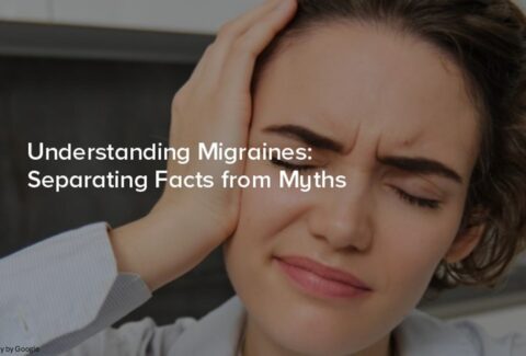 Myths Vs Facts of Migraine
