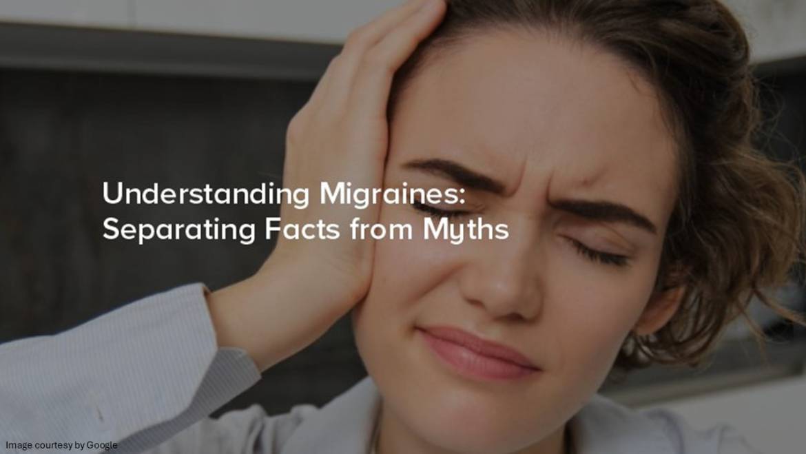 What are the common myths & facts about migraine?