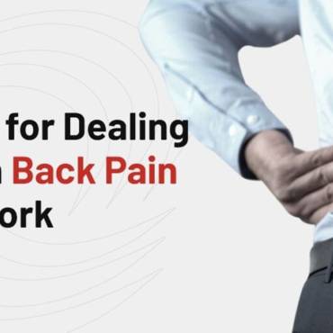 Tips for Dealing with Back Pain in 8-Hour Shifts at Work