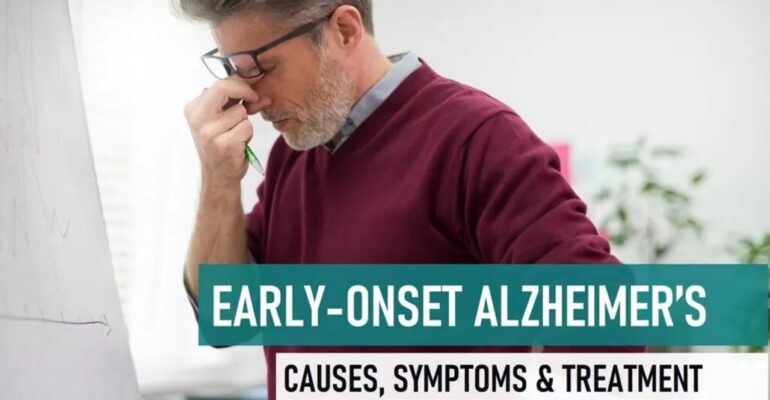 What is Early onset Alzheimer's