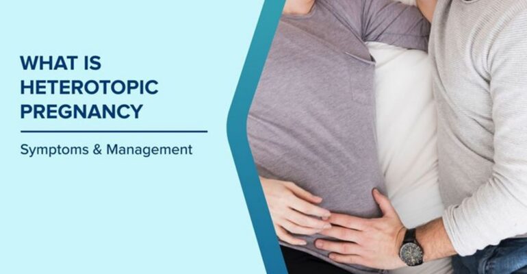 What Is Heterotopic Pregnancy