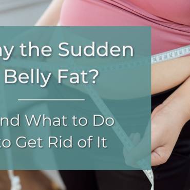 Why belly fat increases after 35 in Women: Risks, causes and management