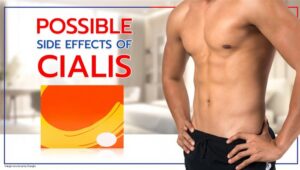 Possible Side Effects of Cialis