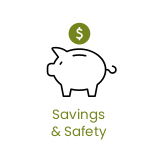 Savings & Safety